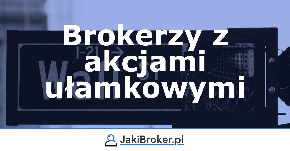 Ranking brokerów z akcjami ułamkowymi