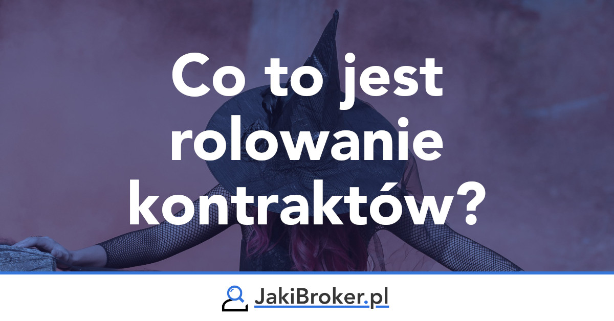 Co to jest rolowanie kontraktów?