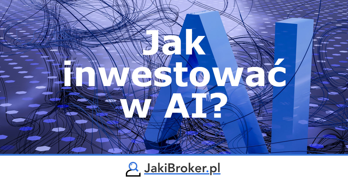 Jak inwestować w sztuczną inteligencję?