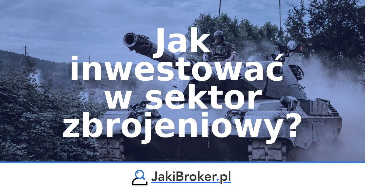 Jak inwestować w sektor zbrojeniowy
