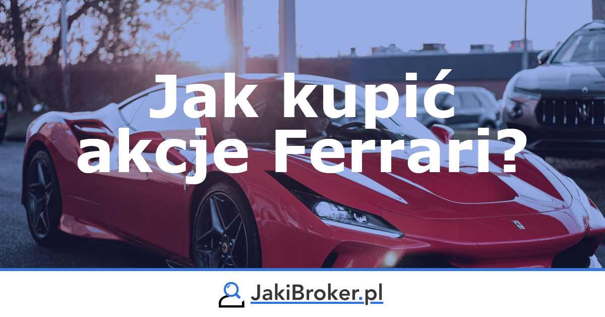Jak kupić akcje Ferrari