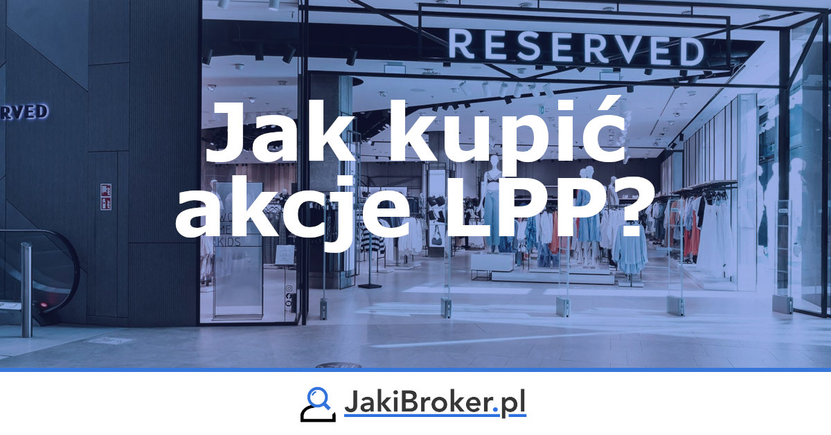 Jak kupić akcje LPP?
