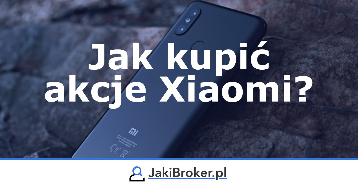 Jak kupić akcje Xiaomi