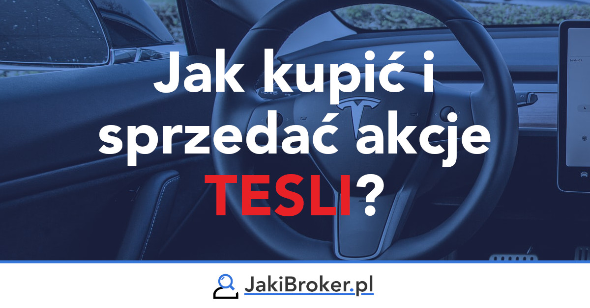 Jak kupić i sprzedać akcje Tesli?