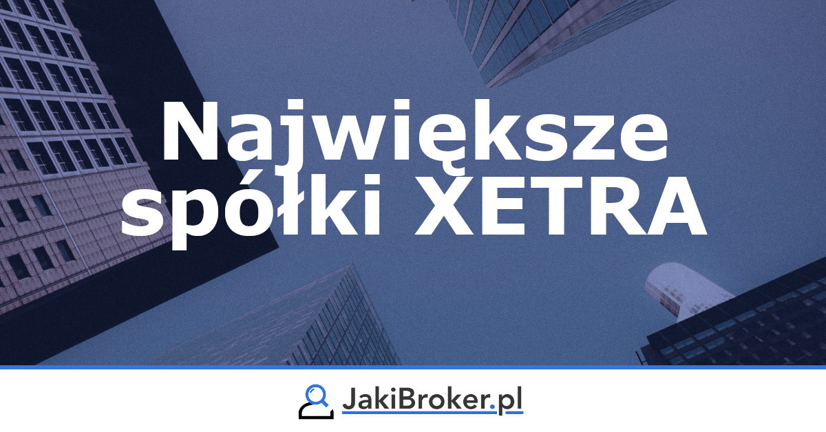 Największe spółki XETRA
